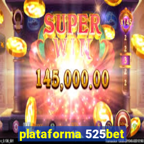 plataforma 525bet